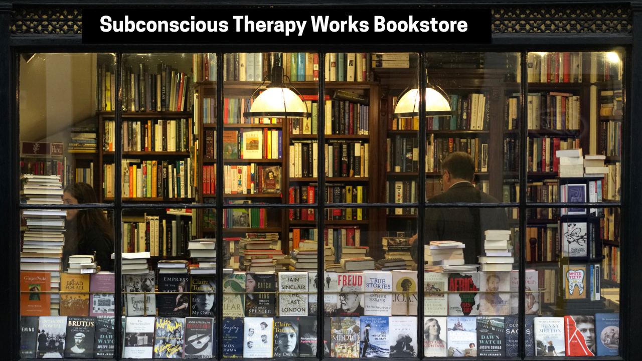 Subconscious Therapy Works Bookstore